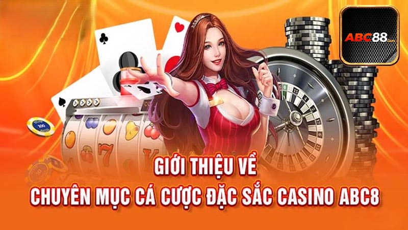 Tìm hiểu về Casino Abc88